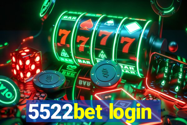 5522bet login